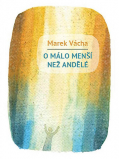 O málo menší než andělé