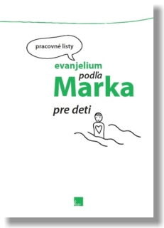 Evanjelium podľa Marka pre deti – Pracovné listy