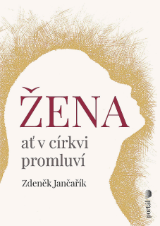 Žena ať v církvi promluví