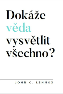Dokáže věda vysvětlit všechno?