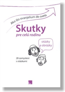 Ako šlo evanjelium do sveta / Skutky pre celú rodinu