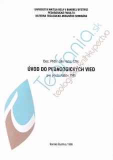 Úvod do pedagogických vied pre poslucháčov teologicko-misijných seminárov