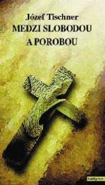 Medzi slobodou a porobou