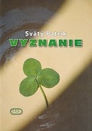 Svätý Patrik - Vyznanie