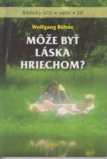 Môže byť láska hriechom?